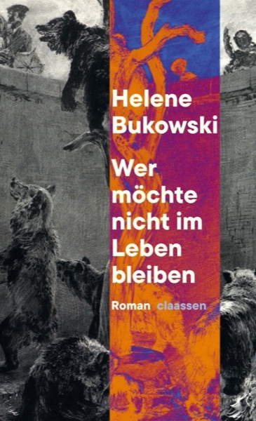 Cover: Wer möchte nicht im Leben bleiben — Helene Bukowski