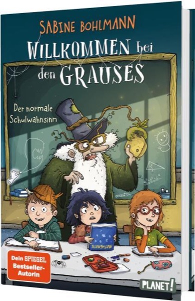 Cover: Willkommen bei den Grauses — Der normale Schulwahnsinn — Sabine Bohlmann